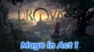 Drova Patch 1.3 &ndash; Mage Starter Guide for Act 1 (Spells + Mind Trainer)