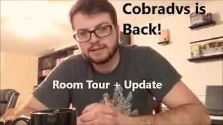 Cobradvs is Back! 2020 Update & Room Tour!