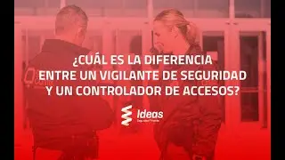 Diferencias entre Vigilante de Seguridad y Controlador de Accesos | Trabajar en Seguridad Privada