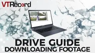 VT Record Guide - Downloading footage