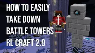 HOW TO EASILY TAKE ON A BATTLE TOWER IN RL CRAFT 2.9 - UNDER 30 SECONDS - AFTER PATCH