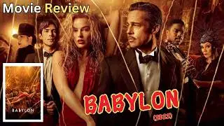 Babylon (2022) - Movie Review 🎬🔥