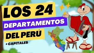 Los 24 Departamentos del Per&uacute; y Sus Capitales | PROFE CH&Eacute;VERE