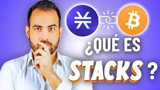 &iquest;Qu&eacute; es Stacks? &iquest;C&oacute;mo funciona Stacks? &iexcl;Explicaci&oacute;n de la tokenomics de STX!