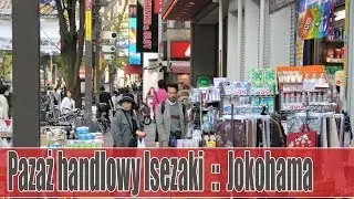 JaponiaOF03 :: Jokohama: pasaż handlowy Isezaki