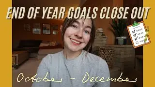 End of Year Goals Close Out