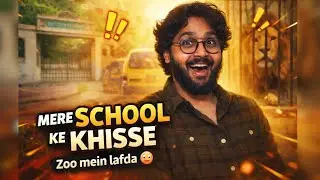 Mere School Ke Kisse 😳 | School Bunk Karke Zoo Gaye The!