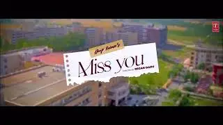 miss you deep karan pranjal dahiya punjabi song