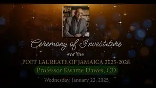 Ceremony of Investiture for The Poet Laureate of Jamaica 2025-2028 Professor Kwame Dawes, CD