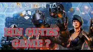 Ironsight - EIN GUTES GAME ? - German Gameplay Deutsch