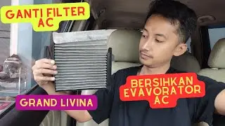 GANTI FILTER CABIN AC DAN BERSIHKAN EVAVORATOR GRAND LIVINA