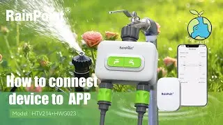 #RainPoint | Как настроить умный двухзонный таймер полива для сада. #morethanwatersaving#2024