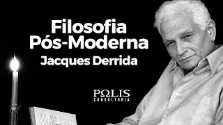 FILOSOFIA PÓS MODERNA JACQUES DERRIDA - Resumo de Filosofia