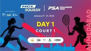 HCL Squash | PSA Challenger Tour | Ahmedabad | Day 1| Court 1
