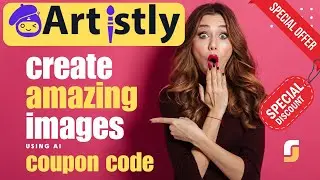 Code Promo Artistly AI 🎨 Get Exclusive Discount on the AI Art Generator!