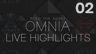FTB Omnia Live Highlights - Session 2