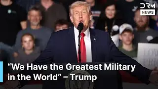 Trump Boasts $1 Trillion Military Rebuild, Calls U.S. Military &ldquo;Greatest in the World&rdquo; | AC1N