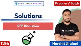 Solutions - DPP Discussion | Class 12th | Droppers Batch for NEET 2021/2022