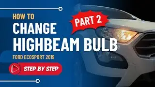 Ford Ecosport Guide | How to Replace Highbeam Bulb 2/2