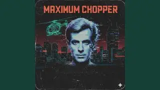 Maximum Chopper