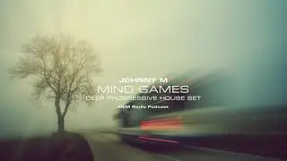 Johnny M - Mind Games | Deep Progressive House Set | DEM Radio Podcast