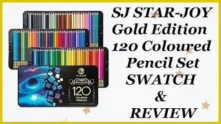 SJ STAR-JOY GOLD EDITION 120 COLOURED PENCILS REVIEW AND SWATCH