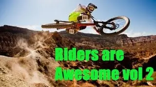 RIDERS ARE AWESOME 2014 VOL 2