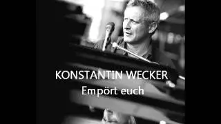 Konstantin Wecker  Emp&ouml;rt euch
