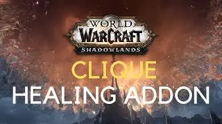 World of Warcraft Healing Addon - Clique