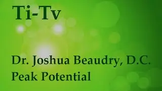 Dr. Joshua Beaudry, D.C. - Peak Potential