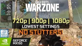 CALL OF DUTY: WARZONE  | 1080p 900p 720p | GeForce MX150 | i5 8250U