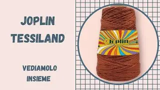 JOPLIN TESSILAND: recensione, impressioni e telino ad uncinetto