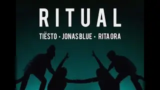 Rita Ora, Ti&euml;sto, Jonas Blue   Ritual Lyrics