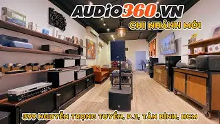 AUDIO360.VN DỜI VỀ CHI NH&Aacute;NH MỚI - RỘNG HƠN, ĐẸP HƠN!