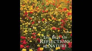 Reflections of Nature - The Best of Reflections of Nature