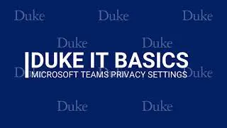 Microsoft Teams - Privacy Settings