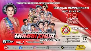 🔴LIVE MALAM JAIPONGAN MUSTIKA JAYA MAMAH ENUR  GROUP | PESTA KEMERDEKAAN DESA CIPARUNGSARI 17/08/25