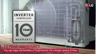 LG Dual Inverter Air Conditioner with 10 year Compressor Warranty