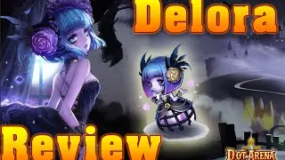 [Dot Arena] Delora review [Eng]