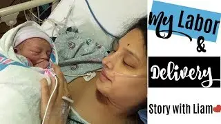 LABOR AND DELIVERY STORY | LIAM'S BIRTH STORY | C SECTION UNDER GENERAL ANESTHESIA
