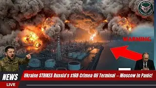 Украина наносит удар по российскому нефтяному терминалу в Крыму стоимостью 16 миллиардов долларов...