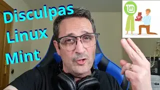 Mis disculpas Linux Mint.