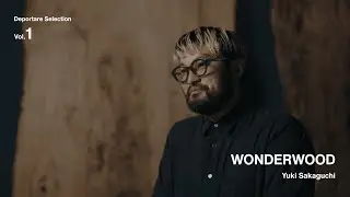 Deportare Selection vol. 1 Interview with Yuki Sakaguchi from WONDERWOOD