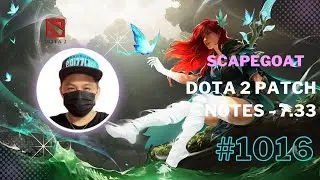 Scapegoat  | Dota 2.| Dota 2 Patch Notes - 7.33 | #1016