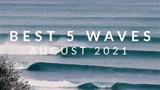 Best 5 Waves Of The Month - Surfing Bali, August 2021