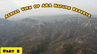 Aerial View Of Ara Nature Reserve - Part 2 - RM Division Chakwal