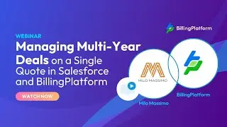 Managing Multi-Year Deals on a Single Quote in Salesforce & BillingPlatform