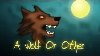 Title Theme - A Wolf Or Other