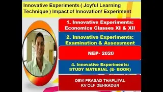 Innovative Experiments ( Joyful Learning Technique ) Impact of Innovation/ Experiment