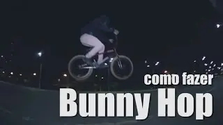Passa a Base: COMO FAZER BUNNY HOP DE BMX